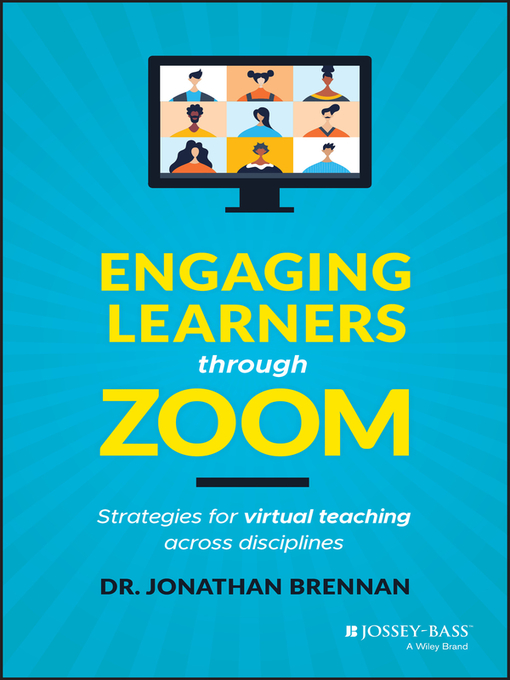 Title details for Engaging Learners through Zoom by Jonathan Brennan - Available